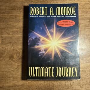 Ultimate Journey by Robert A. Monroe [PB, 2000, Broadway Books] astral travel